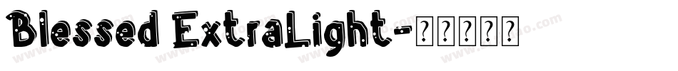 Blessed ExtraLight字体转换